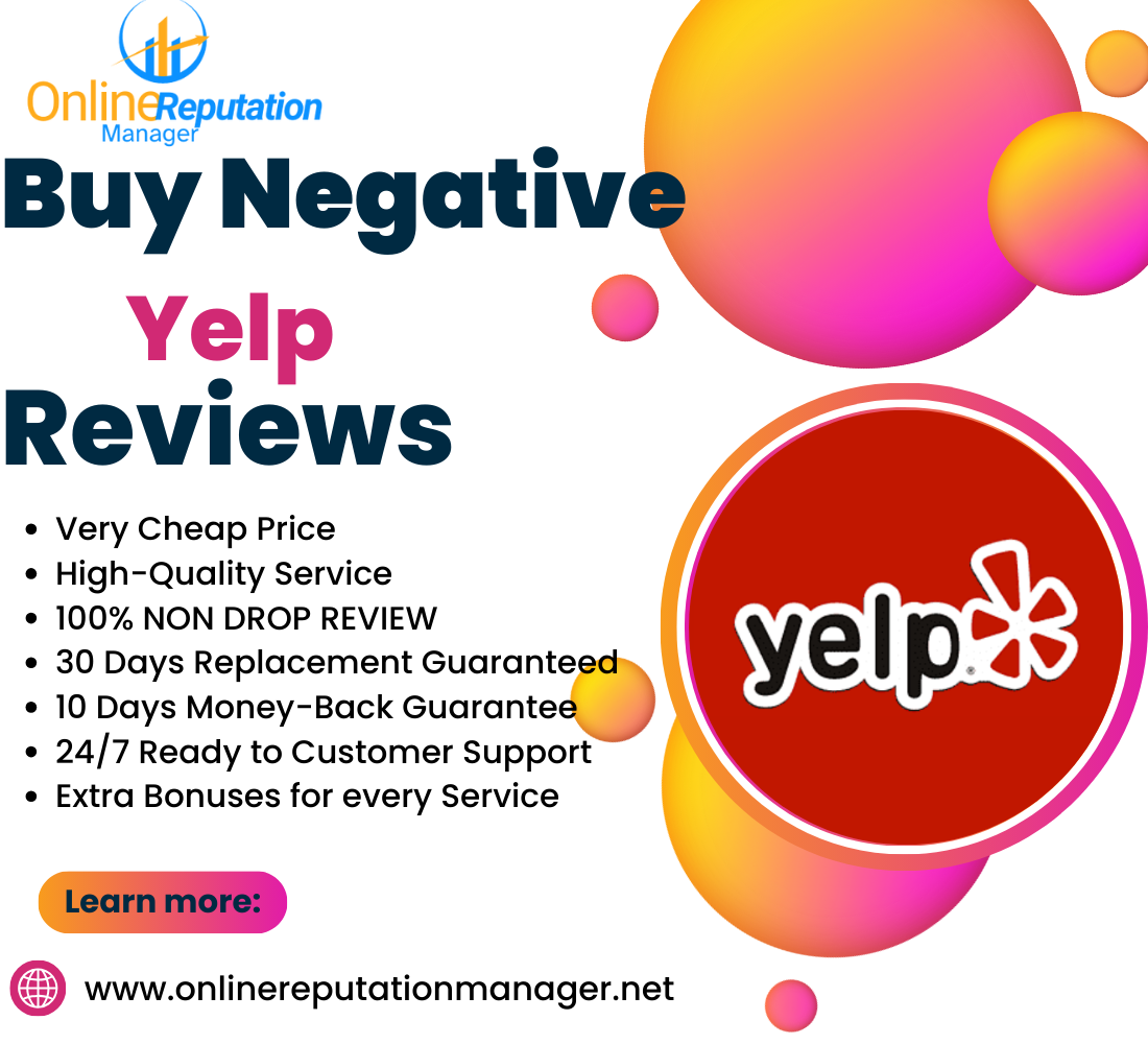 Buy Negative Yelp Review - Online Reputation Manager | Protect, Repair, and Enhance Your Personal or Business Brand