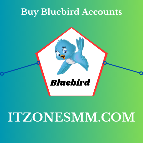 Buy Verified Bluebird Accounts - IT Zone SMM Safe or Cheap price