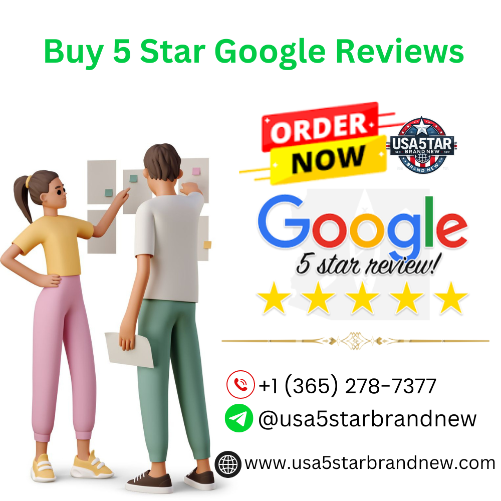 Buy 5 Star Google Reviews | to Boost Your Online Reputation USA 5 star brand new Intro