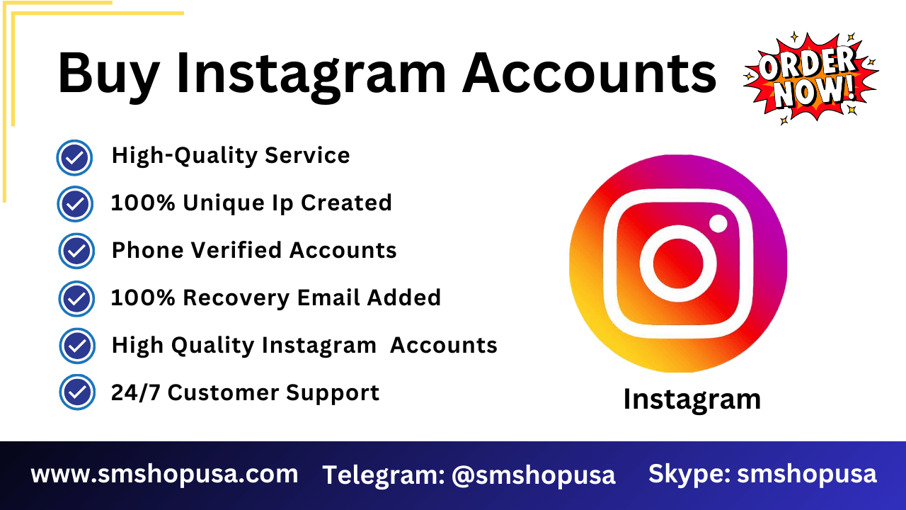 Buy Instagram Accounts - 100% (PVA & Aged) Accounts