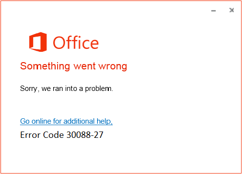 Solutions for this Microsoft Office 365/2021 Error code 30088-27