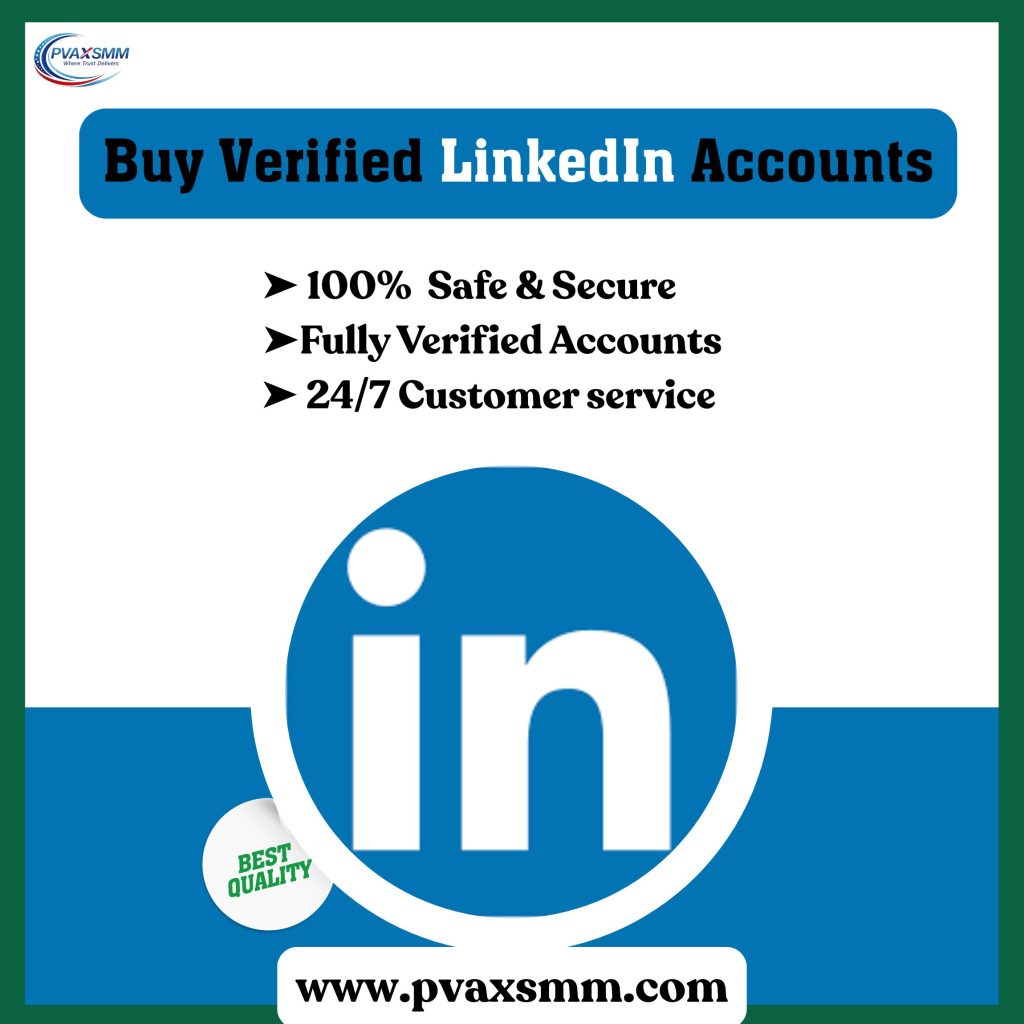 Buy Verified LinkedIn Accounts - 100% PVA, Old & Thriving